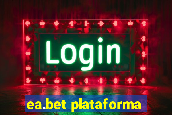 ea.bet plataforma